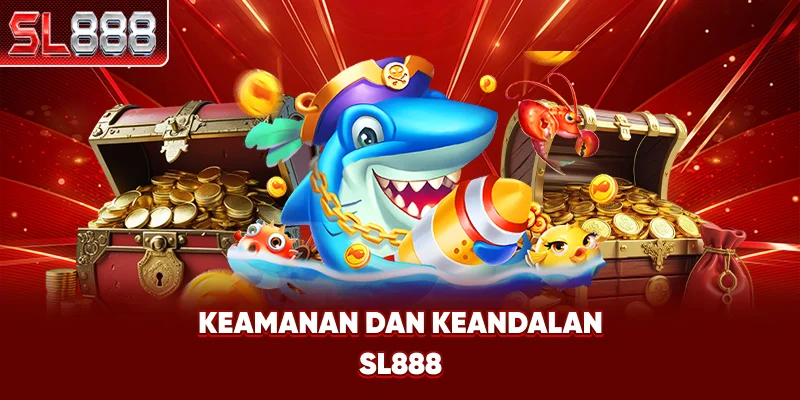 Keamanan dan Keandalan SL888